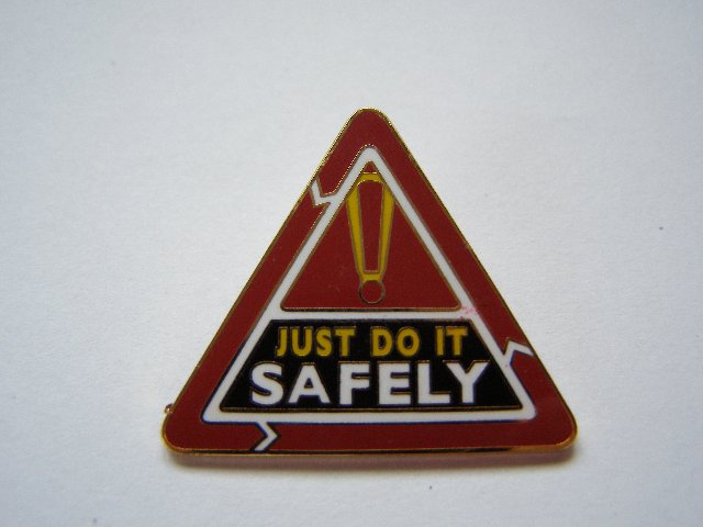 Preview of the first image of Just do it safely badge. (Incl. P&P).