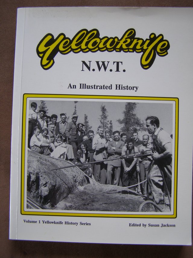 Preview of the first image of Book - Yellowknife N.W.T. An Illustarted History (Incl P&P).