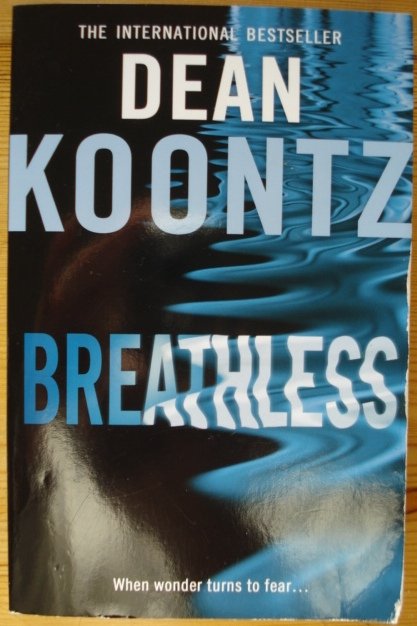 Preview of the first image of Bestseller DEAN KOONTZ LARGE PAPERBACK ?BREATHLESS?.