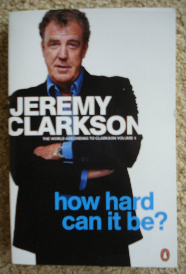 Preview of the first image of HOW HARD CAN IT BE by JEREMY CLARKSON LargePaperback.