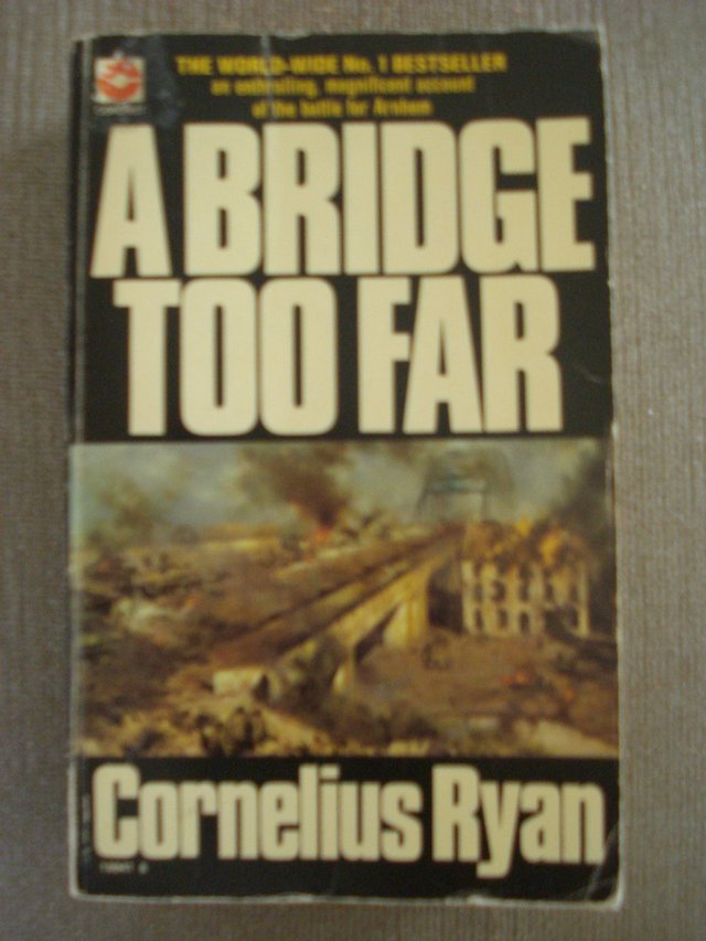 Preview of the first image of A BRIDGE TOO FAR by CORNELIUS RYAN.  WWII BATTLE OF ARNHEM.