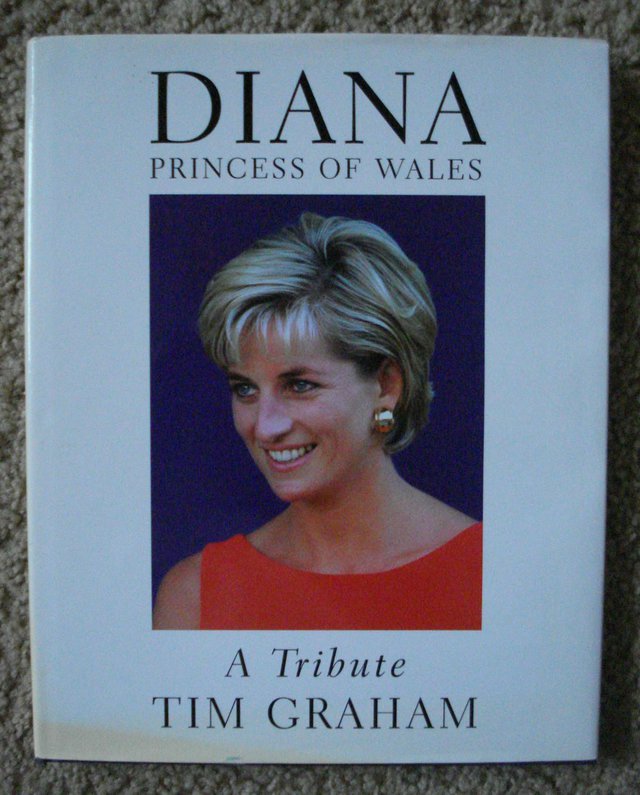 Preview of the first image of DIANA PRINCESS OF WALES A Tribute by TIM GRAHAM Worth £12.99.