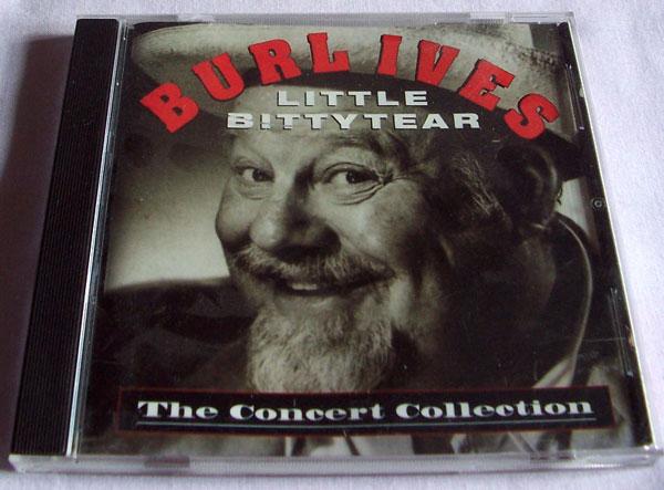 Preview of the first image of BURL IVES LITTLE BITTYTEAR ( THE CONCERT COLLECTION) CD.