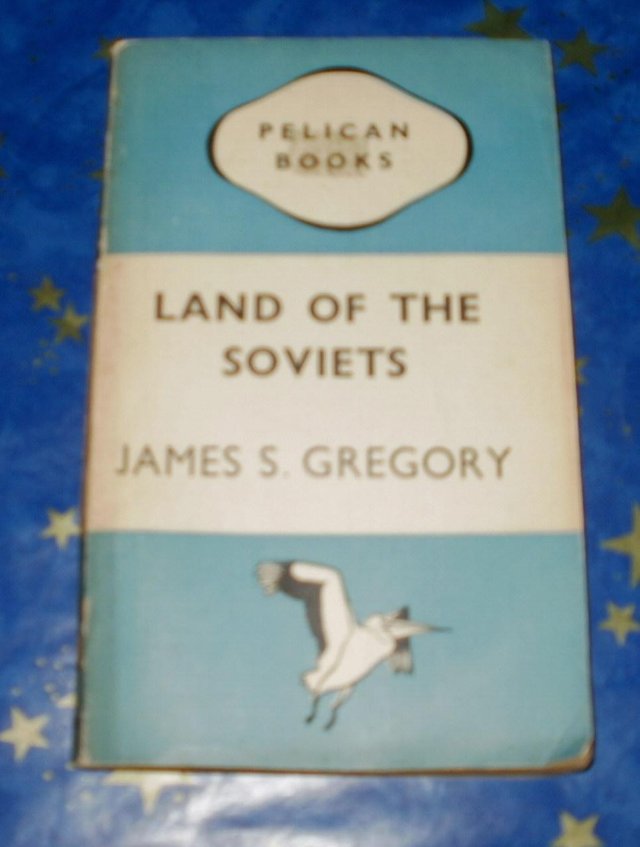 Preview of the first image of James S Gregory - Land of the Soviets - Pelican -.