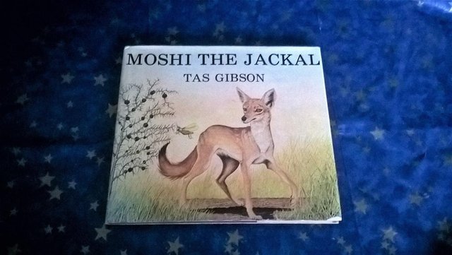 Preview of the first image of Moshi the Jackal, T.A.S. Gibson Hardback Book 1977.