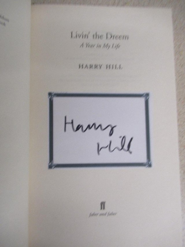 Image 3 of Harr Hill Hand Signed Book 'Living the Dreem'