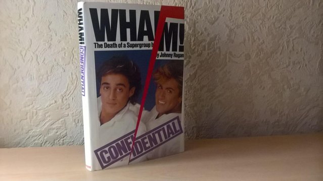 Preview of the first image of Wham! Confidential: The Death of a Supergroup, Johnny Rogan.