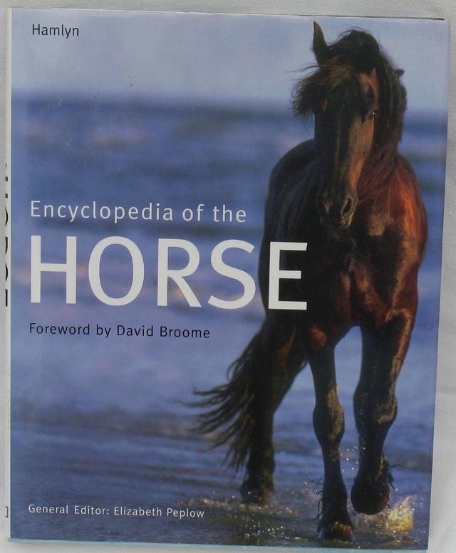 Preview of the first image of Encyclopaedia of the Horse – Elizabeth Peplow General Editor.