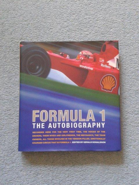 Preview of the first image of Formula 1: The Autobiography by Gerald Donaldson (Editor).
