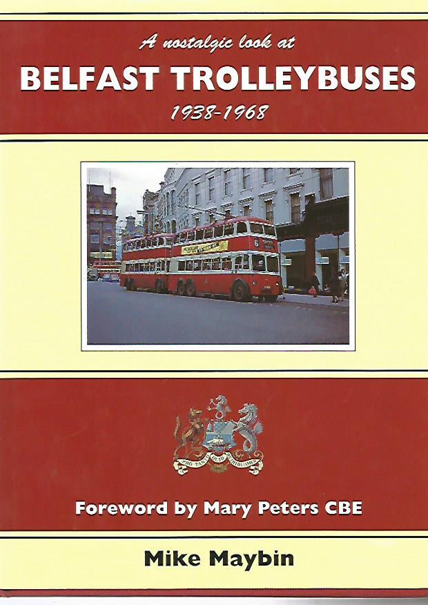 Preview of the first image of BELFAST TROLLEYBUSES 1938 - 1968.