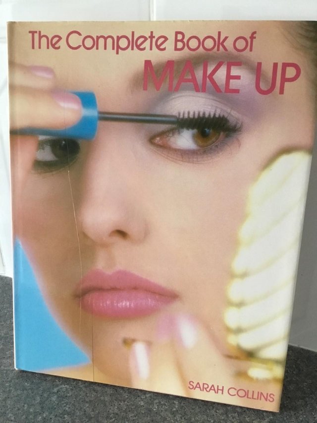Preview of the first image of The Complete Book of MAKEUP – Sarah Collins.