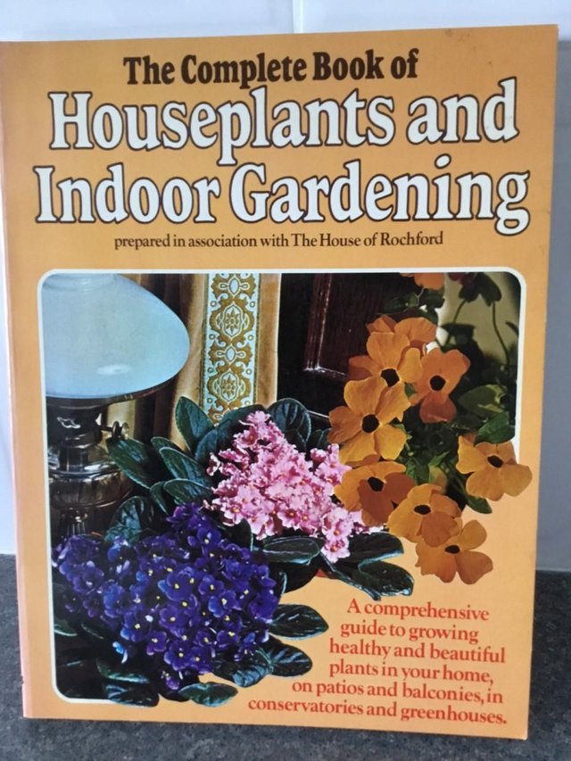 Preview of the first image of The Complete Book of Houseplants and Indoor Gardening.